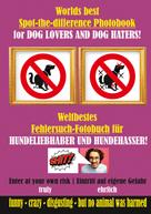 S. Hit: Weltbestes Hundekacke Fehlersuch-Fotobuch für Hundeliebhaber und Hundehasser! 