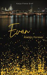 Evan - Always Forever