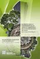 autores Varios: Elementos para la comprensión de los servicios ambientales en la gestión integral del agua 