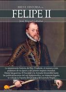 José Miguel Cabañas: Breve historia de Felipe II ★★★