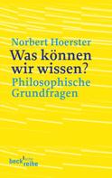 Norbert Hoerster: Was können wir wissen? ★★★