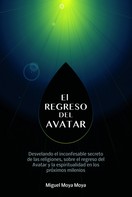 Miguel Moya Moya: El regreso del Avatar 