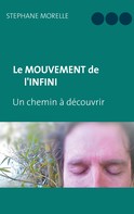 Stéphane Morelle: Le Mouvement de l'Infini 