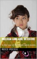 Reece Pocock: Melissa Lane Girl Detective 