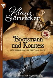 Bootsmann und Komteß - Klaus Störtebeker 5 – Abenteuerroman