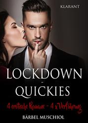 Lockdown - Quickies. 4 x erotische Romane, 4 x Verführung