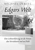 Michael Oertel: Edgars Welt 