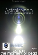 Benedikt Maurer: Astralreisen - THE ULTIMATE HANDBOOK ★