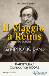 Il Viaggio a Reims - Symphonic Band (score) - Overture