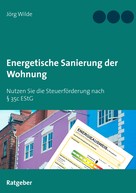 Jörg Wilde: Energetische Sanierung der Wohnung 