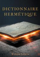 William Salmon: Dictionnaire hermétique 