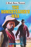 Doug Bluth: Homesteader's War 