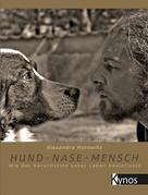 Alexandra Horowitz: Hund-Nase-Mensch ★★★★★