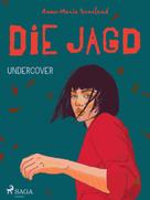 Anne-Marie Donslund: Die Jagd – Undercover ★★★★★