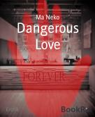 Ma Neko: Dangerous Love ★★★★★