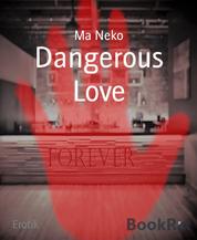 Dangerous Love - Forever 8