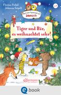 Florian Fickel: Tiger und Bär, es weihnachtet sehr! ★★★★★