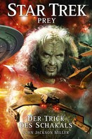 John Jackson Miller: Star Trek - Prey 2: Der Trick des Schakals ★★★★★