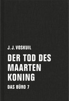 J.J. Voskuil: Der Tod des Maarten Koning ★★★★