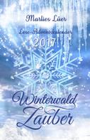Marlies Lüer: Lese-Adventskalender 2017 Winterwaldzauber 