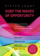 Dietrich Legat: Surf the Waves of Opportunity 