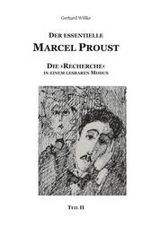 Der Essentielle Marcel Proust - Die 'Recherche' in einem lesbaren Modus (Teil II)