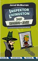 Jarod McMurran: Inspektor Livingston jagt Mambo-Jack 