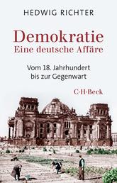 Demokratie - Eine deutsche Affäre