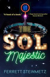 The Sol Majestic - A novel