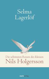 Die schönsten Reisen des kleinen Nils Holgersson - In der Übersetzung von Pauline Klaiber