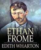 Edith Wharton: Ethan Frome 