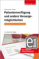 Jan Bittler: Patientenverfügung und andere Vorsorgemöglichkeiten 