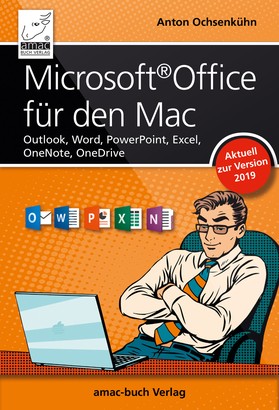 Microsoft Office für den Mac - aktuell zur Version 2019