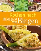 Komet Verlag: Kochen nach Hildegard von Bingen ★★★