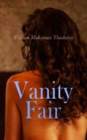 William Makepeace Thackeray: Vanity Fair 