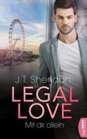 J.T. Sheridan: Legal Love – Mit dir allein ★★★★