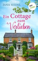 Jana Seidel: Ein Cottage zum Verlieben ★★★