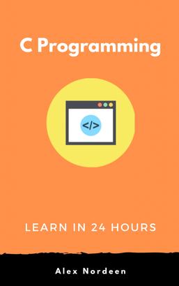 Learn C Programming in 24 Hours