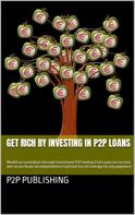 Thorsten Hawk: Get rich by investing in P2P loans 