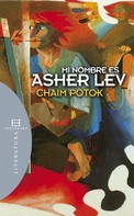 Chaim Potok: Mi nombre es Asher Lev 