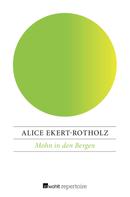 Alice Ekert-Rotholz: Mohn in den Bergen 