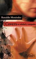 Ronaldo Menéndez: Covers. En soledad y compañía 