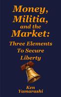 Ken Yamarashi: Money, Militia, and the Market 