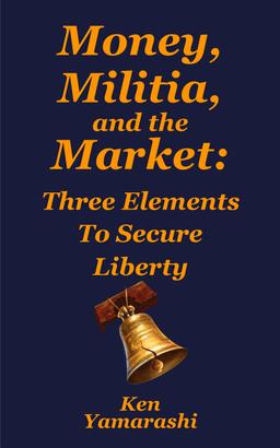 Money, Militia, and the Market