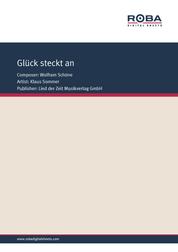 Glück steckt an - Single Songbook; as performed by Klaus Sommer