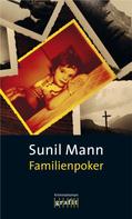 Sunil Mann: Familienpoker ★★★★