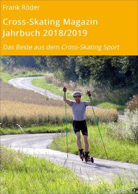 Cross-Skating Magazin Jahrbuch 2018/2019