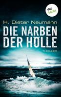 H. Dieter Neumann: Die Narben der Hölle: Der erste Fall für Johannes Clasen ★★★★