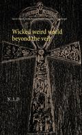 Qayid Aljaysh Juyub: Wicked weird world beyond the veil 