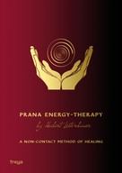 Hubert Leitenbauer: Prana Energy-Therapy 